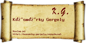 Késmárky Gergely névjegykártya
