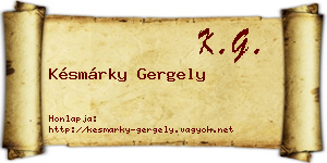 Késmárky Gergely névjegykártya